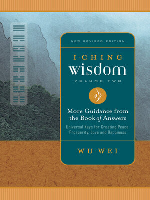 cover image of I Ching Wisdom Volume Two: More Guidance from the Book of Answers